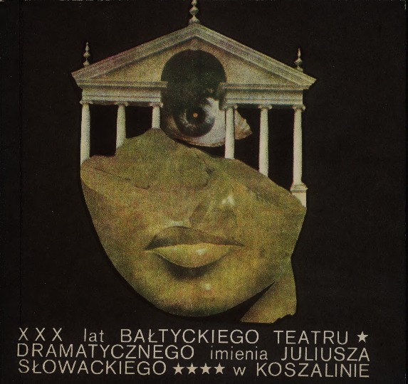 XXX lat Bałtyckiego Teatru Dramatycznego im. Juliusza Słowackiego w Koszalinie
