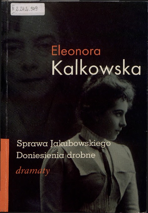 Sprawa Jakubowskiego ; Doniesienia drobne : dramaty
