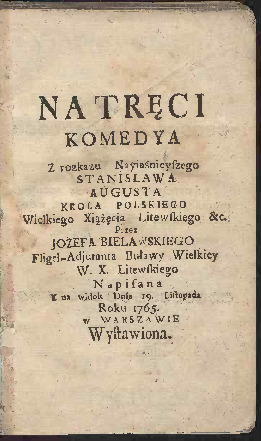Natręci : Komedya z rozkazu [...] Stanisława Augusta [...]