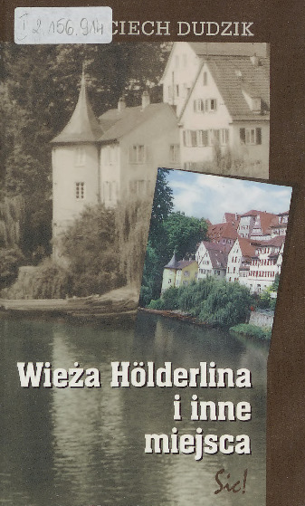 Wieża Hölderlina i inne miejsca 
