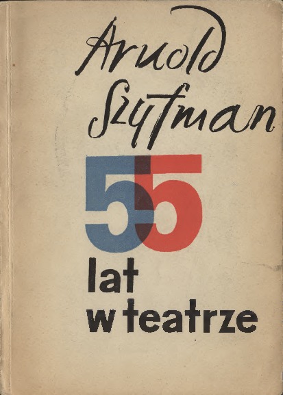 55 lat w teatrze 