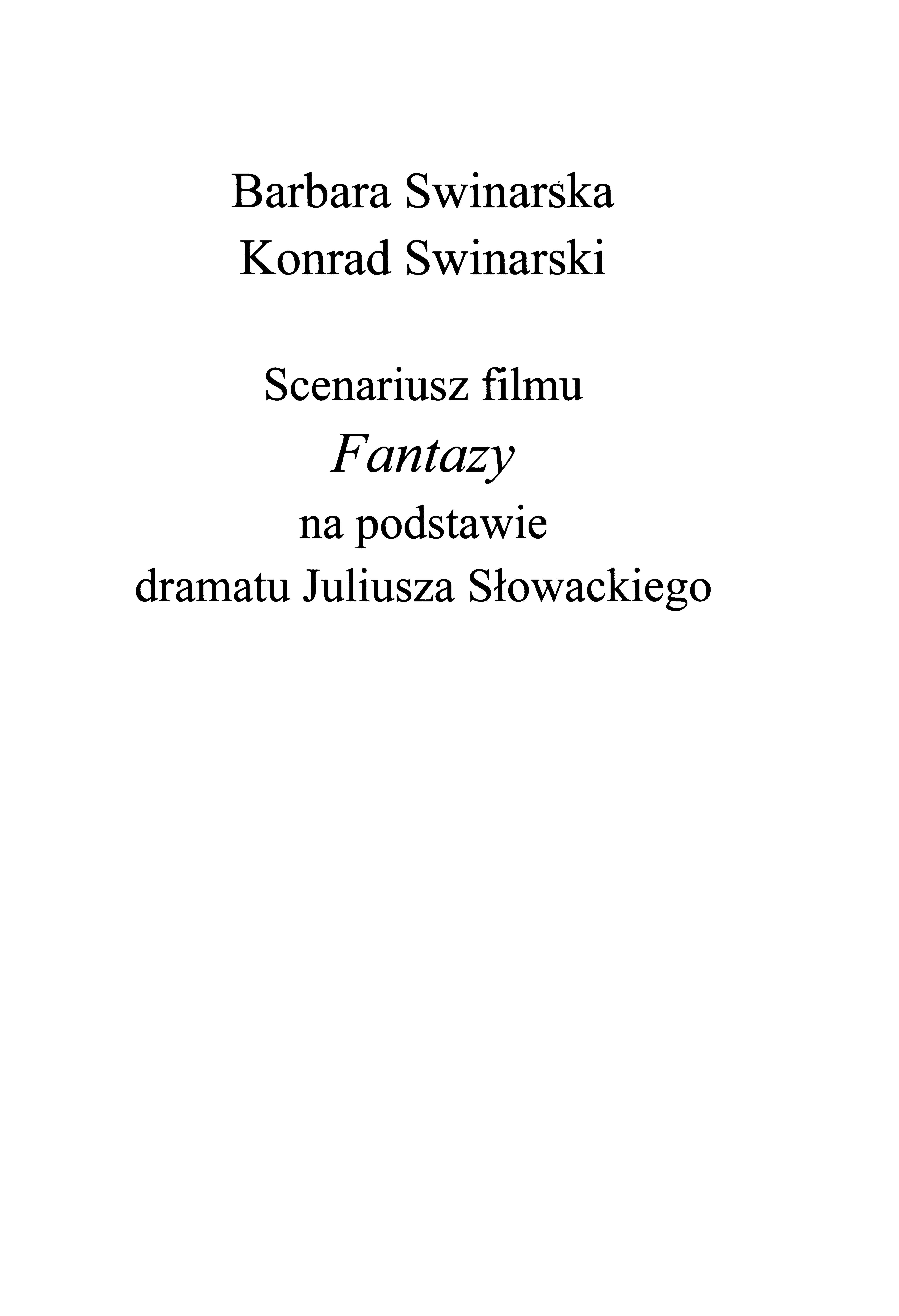Scenariusz filmu „Fantazy” na podstawie dramatu Juliusza Słowackiego 