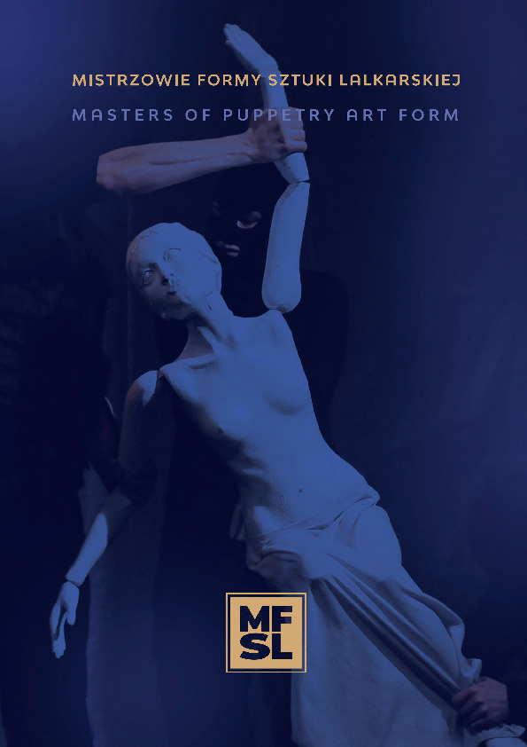 Mistrzowie formy sztuki lalkarskiej / Masters of Puppetry Art Form